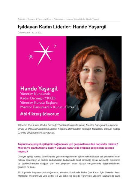 Oggusto - Işıldayan Kadın Liderler: Hande Yaşargil
